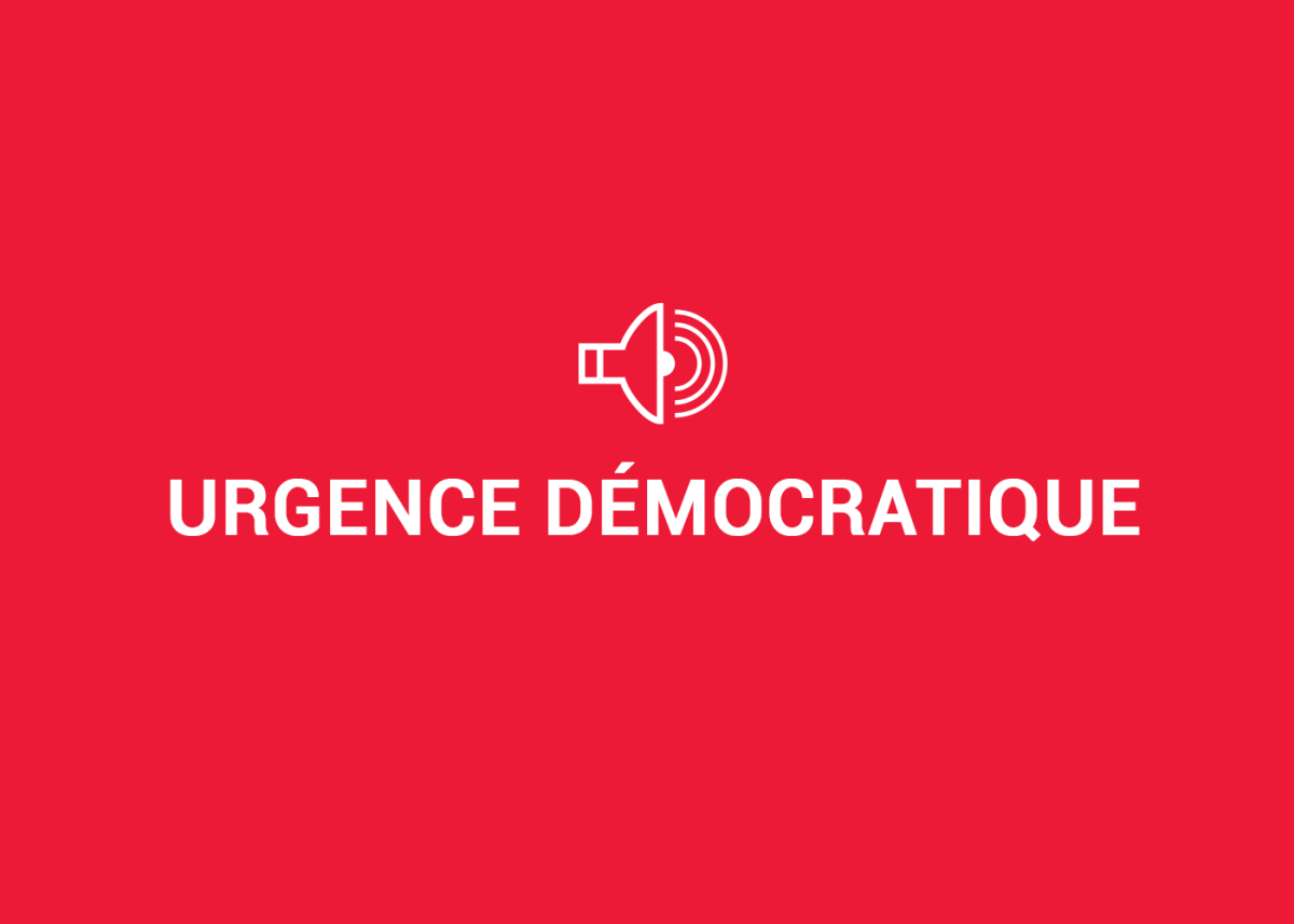 Suite aux élections / Urgence démocratique&nbsp;!